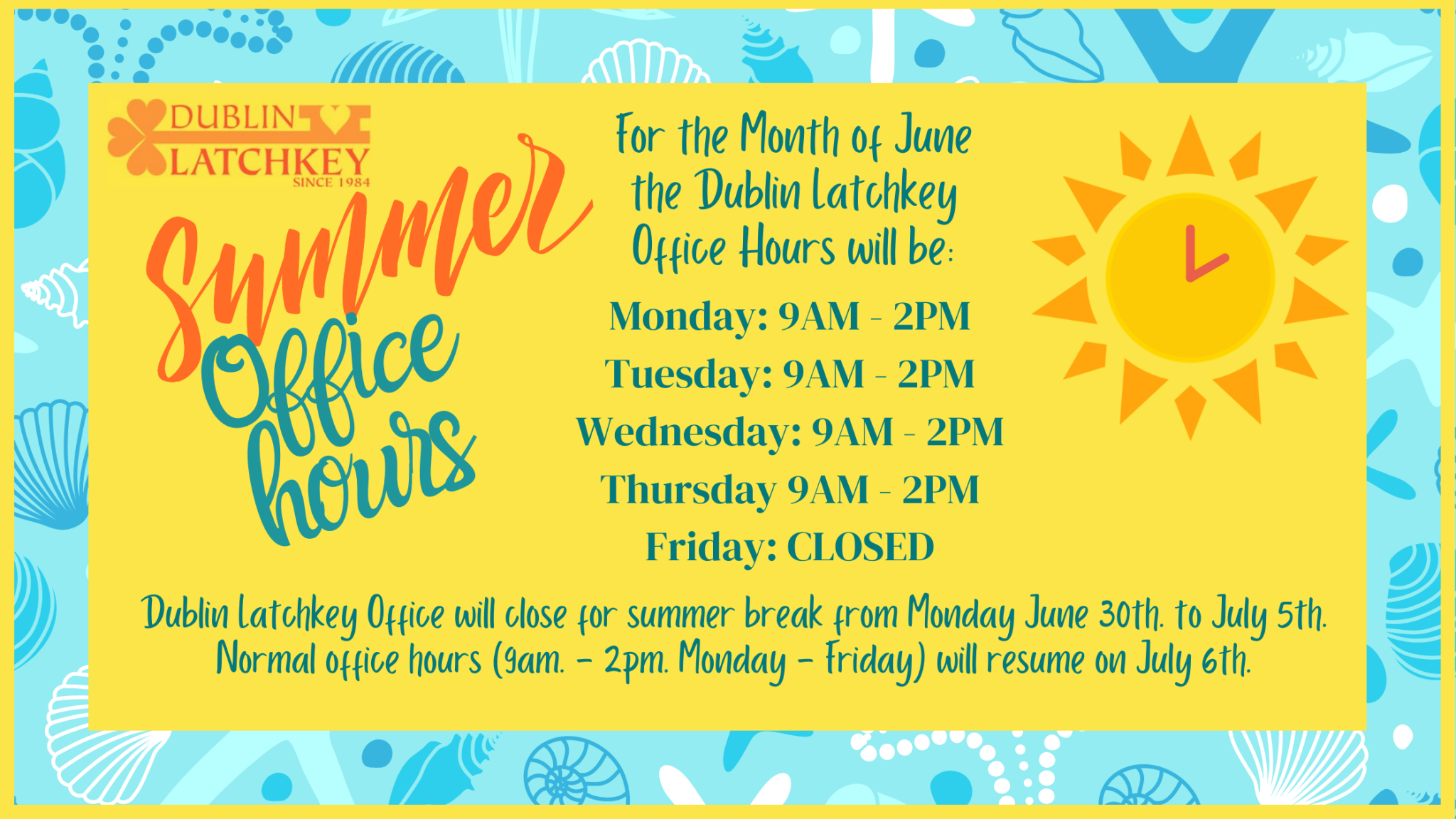Summer Office hours Dublin Latchkey